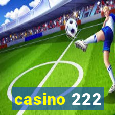 casino 222